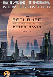 Star Trek the Returned Part 3 (Peter David)