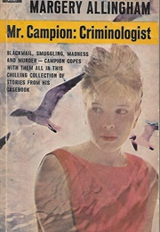 Mr. Campion: Criminologist (Margery Allingham)