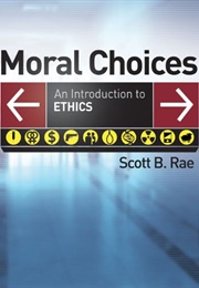 Moral Choices (Scott Rae)