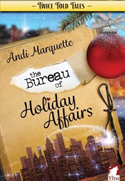 The Bureau of Holiday Affairs (Andi Marquette)