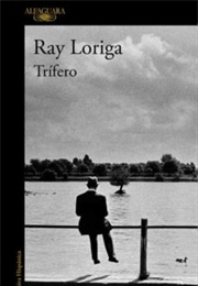 Trífero (Ray Loriga)