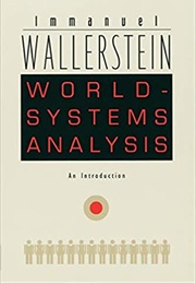 World-Systems Analysis: An Introduction (Immanuel Wallerstein)