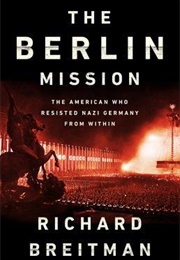 The Berlin Mission (Richard Breitman)