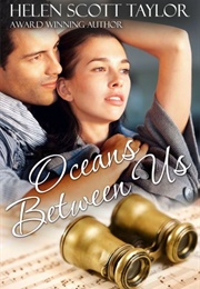 Oceans Between Us (Helen Scott Taylor)