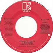 Slow Hand - Conway Twitty