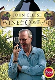 John Cleese&#39;s Wine for the Confused (2004)