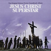 Andrew Lloyd Webber &amp; Tim Rice - Jesus Christ Superstar (Original Motion Picture Soundtrack)