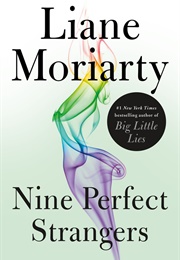 Nine Perfect Strangers (Liane Moriarty)