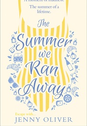 The Summer We Ran Away (Jenny Oliver)