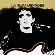 Lou Reed- Walk on the Wild Side