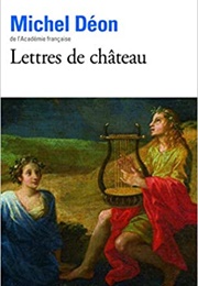 Lettres De Château (Michel Déon)