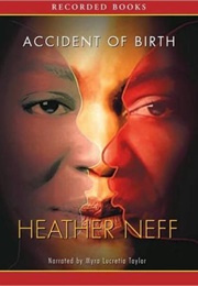 Accident of Birth (Heather Neff)