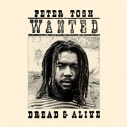 Peter Tosh Wanted Dread and Alive