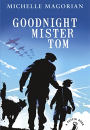 Goodnight Mister Tom (1981) (Michelle Magorian)