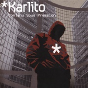 Karlito - Contenu Sous Pression