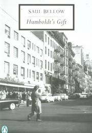 Humbolt&#39;s Gift (Saul Bellow)