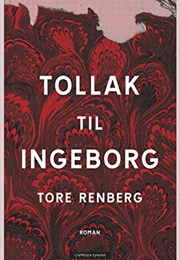 Tollak Til Ingeborg (Tore Renberg)