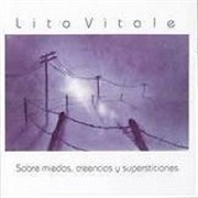 Lito Vitale - Sobre Miedos, Creencias Y Supersticiones