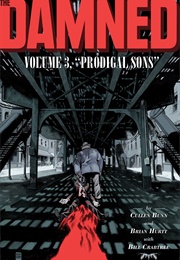 The Damned, Vol. 3: Prodigal Sons (Cullen Bunn)