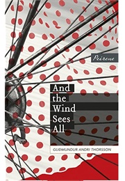 And the Wind Sees All (Gudmundor Thorsson)