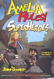 Amelia Rules!: Superheroes (Jimmy Gownley)