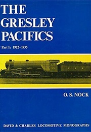 The Gresley Pacifics, Vol1: 1922-1935 (Nock, OS)