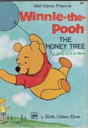 Winnie the Pooh and the Honey Tree (Little Golden Book)