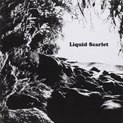 Liquid Scarlet - Liquid Scarlet