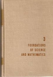 III. Foundations of Science and Mathematics (Mortimer J. Adler)