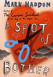 A Spot of Bother (Mark Haddon)