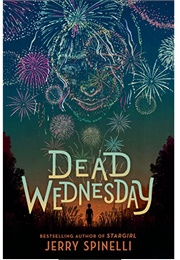 Dead Wednesday (Jerry Spinelli)