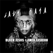 Black Jesus + Amen Fashion - Lady Gaga