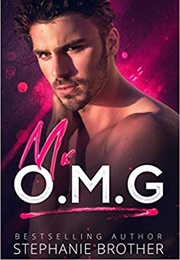 Mr. O.M.G (Stephanie Brother)