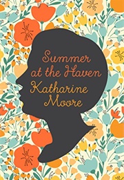 Summer at the Haven (Katharine Moore)