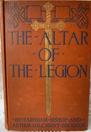 The Altar of the Legion (Farnham Bishop &amp; Arthur Gilchrist Brodeur)