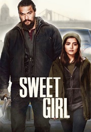 Sweet Girl (2021)