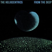 Heliocentrics - From the Deep