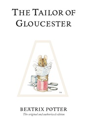 The Tailor of Gloucester (Beatrix Potter)