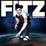 Head Up High (Fitz and the Tantrums)