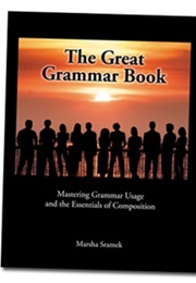 The Great Grammar Book: Mastering Grammar Usage and the Essentials of Composition (Marsha Sramek)