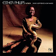 Esther Phillips - What a Difference a Day Makes