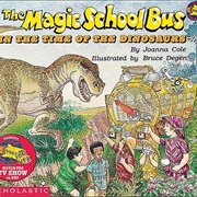 The Magic School Bus in the Time of the Dinosaurs