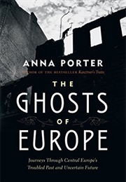 The Ghosts of Europe (Anna Porter)