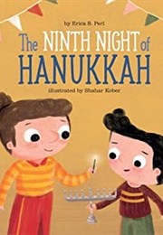 The Ninth Night of Hanukkah (Erica S. Perl and Shahar Kober)