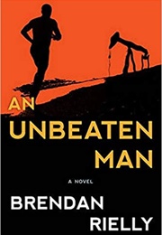 An Unbeaten Man (Brendan Rielly)