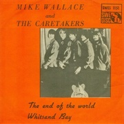 Mike Wallace and the Caretakers - The End of the World / Whitsand Bay