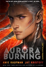 Aurora Burning (Jay Kristoff)