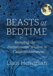 Beasts at Bedtime (Liam Heneghan)