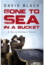 Gone to Sea in a Bucket (David Black)