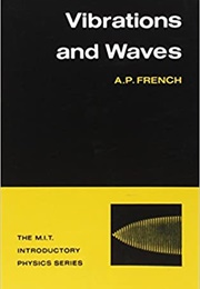 Waves &amp; Vibrations (A.P French)